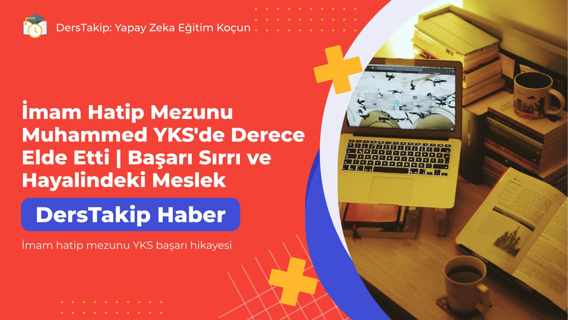 İmam hatip mezunu YKS başarı hikayesi