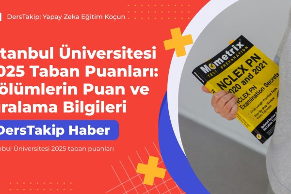 İstanbul Üniversitesi 2025 taban puanları