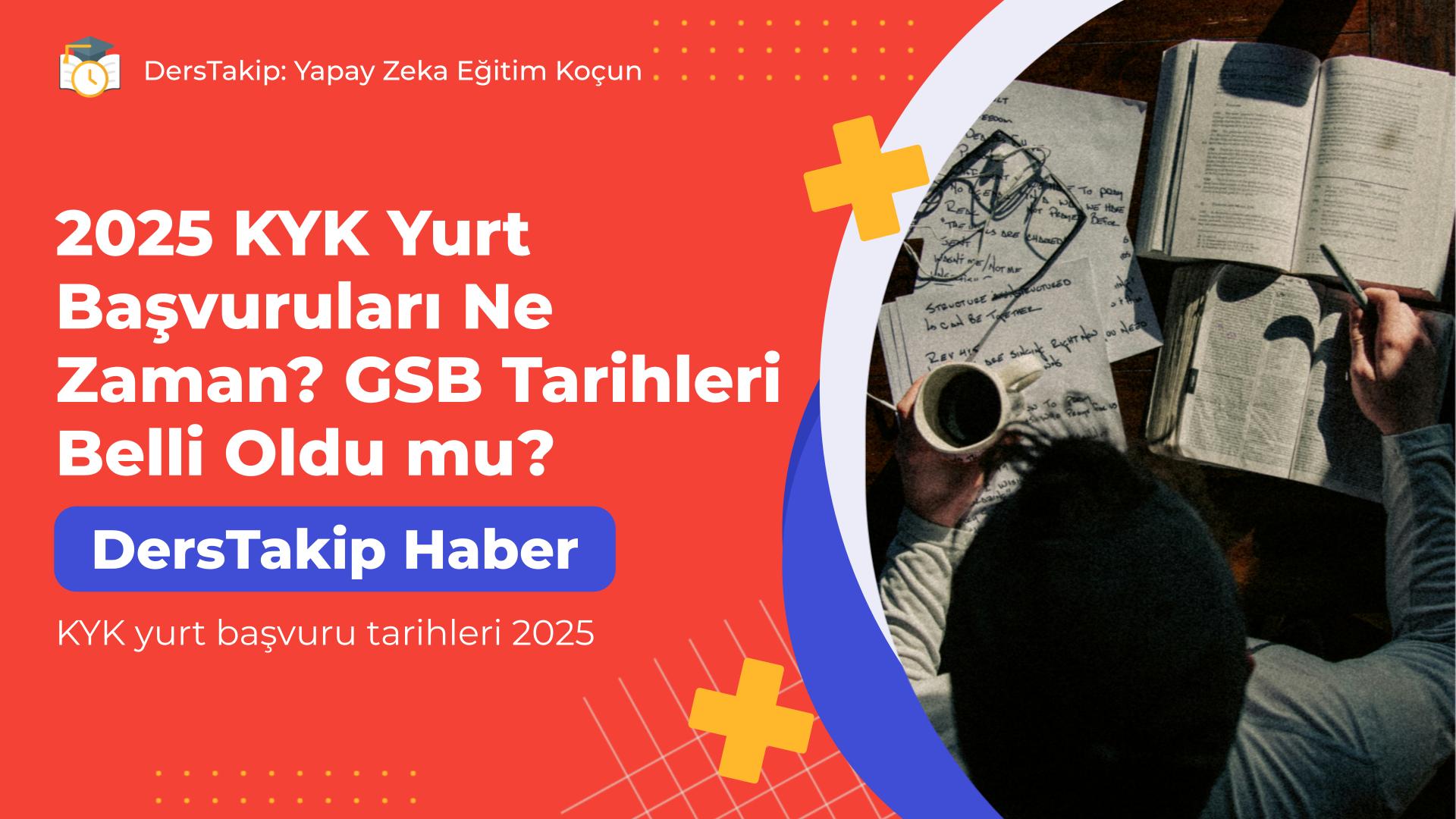 KYK yurt başvuru tarihleri 2025