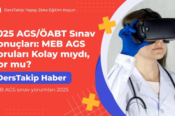 MEB AGS sınav yorumları 2025