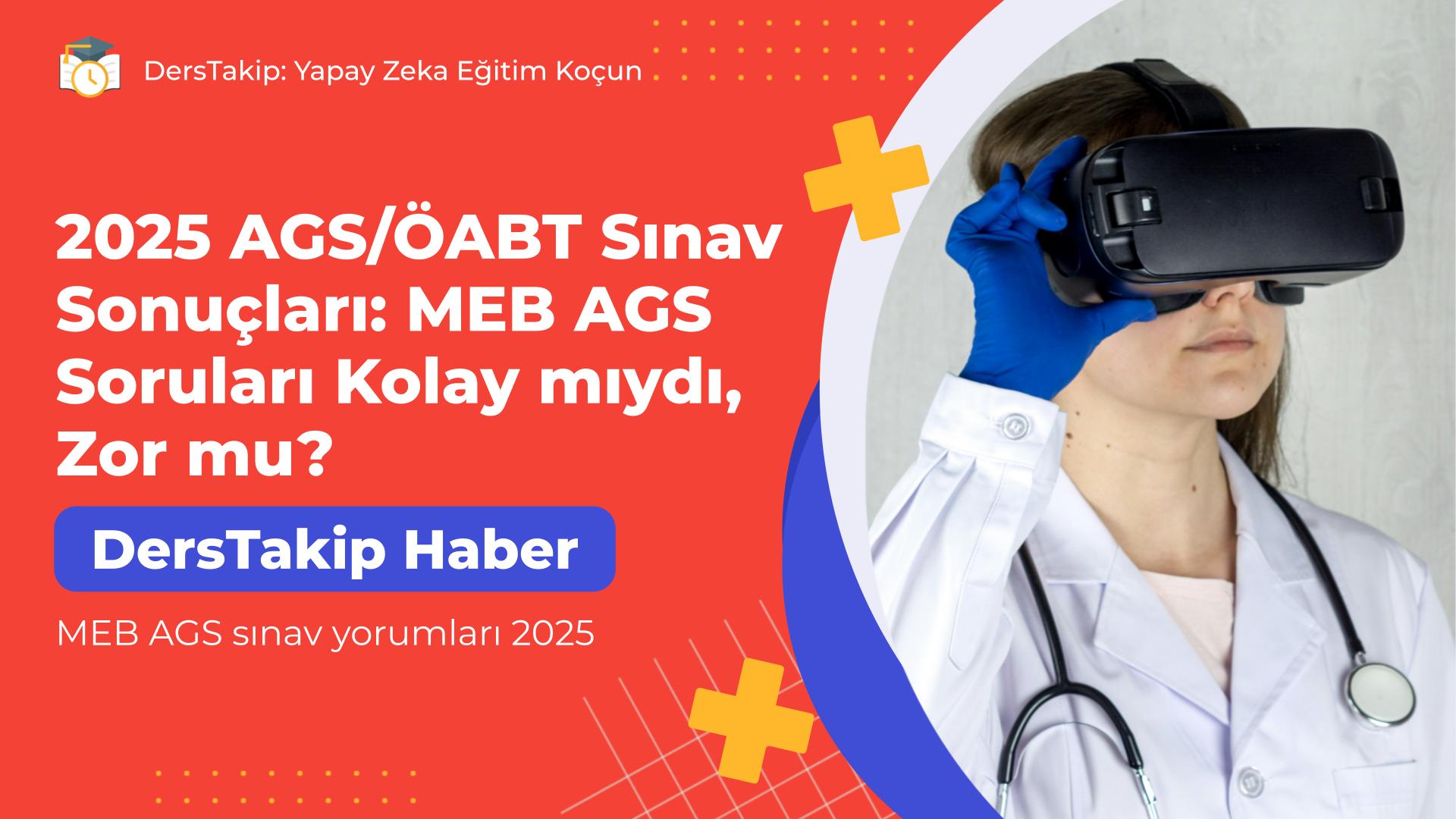 MEB AGS sınav yorumları 2025