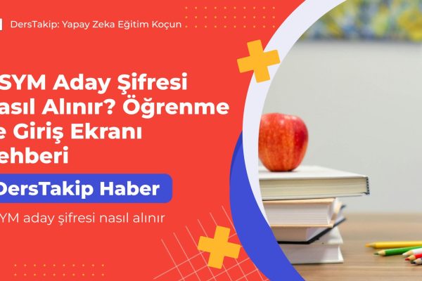 ÖSYM aday şifresi nasıl alınır