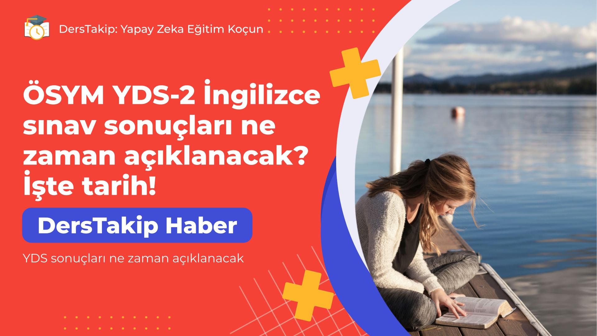 YDS sonuçları ne zaman açıklanacak