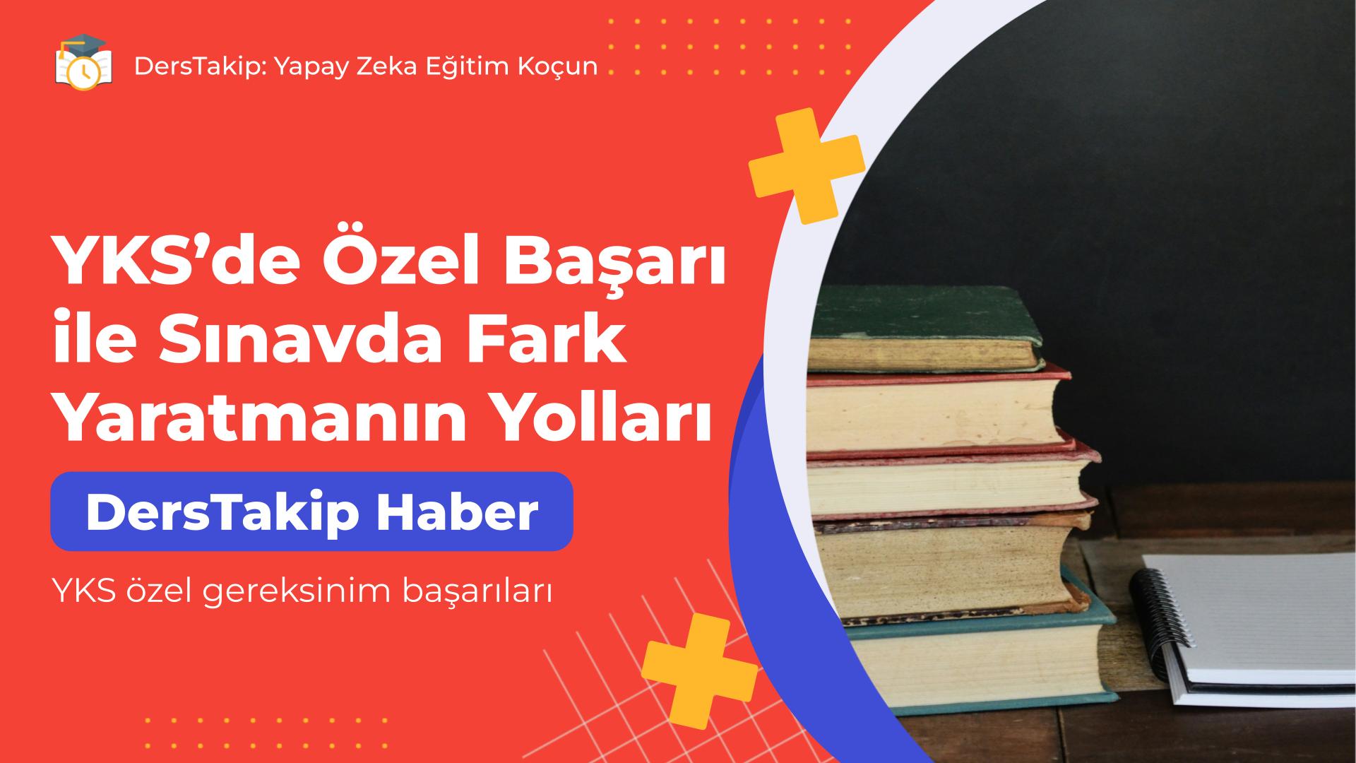 YKS özel gereksinim başarıları