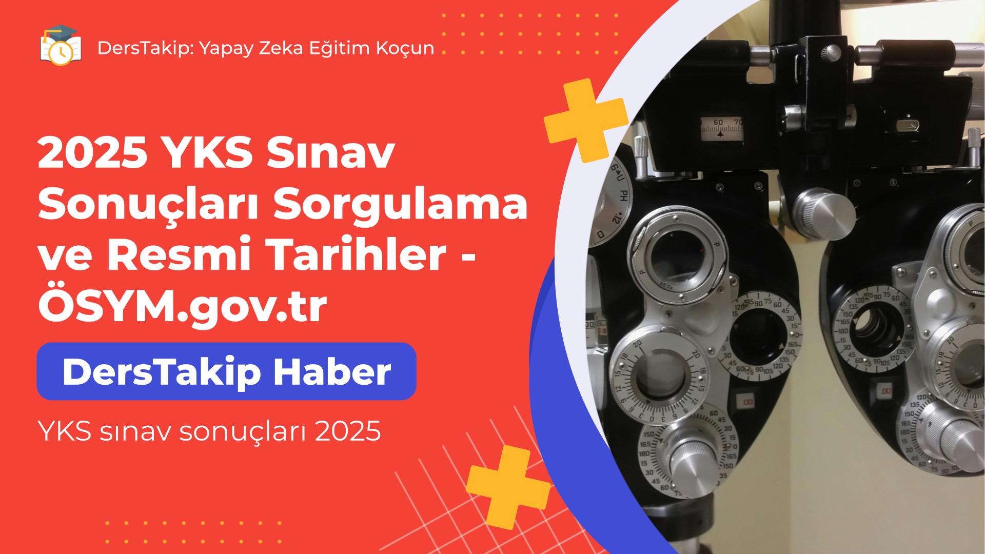 YKS sınav sonuçları 2025