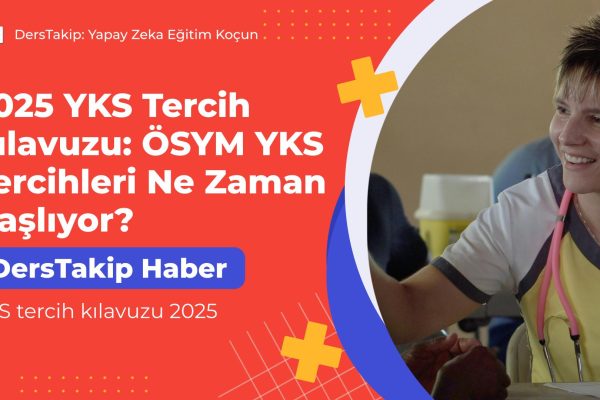 YKS tercih kılavuzu 2025