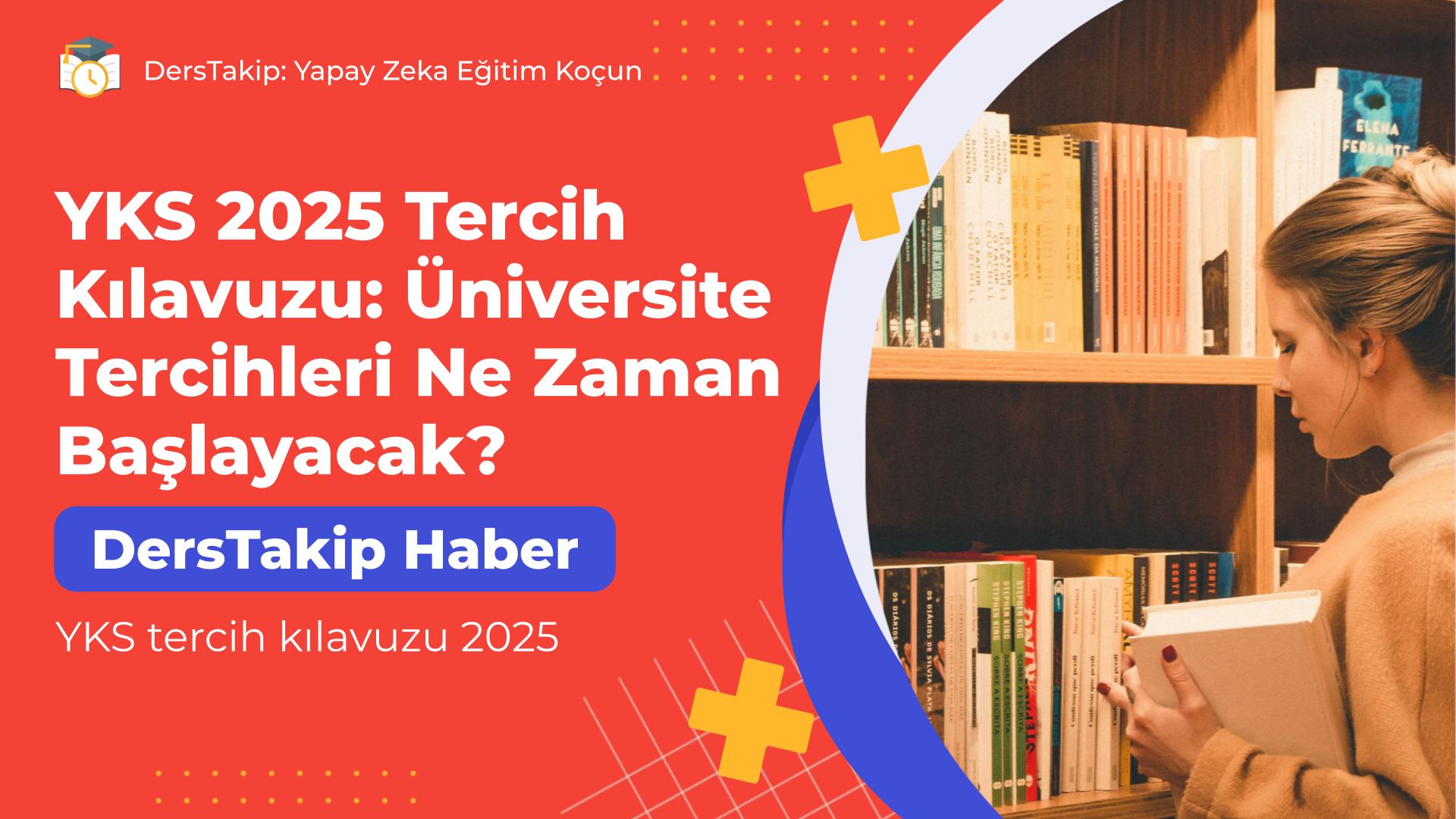 YKS tercih kılavuzu 2025