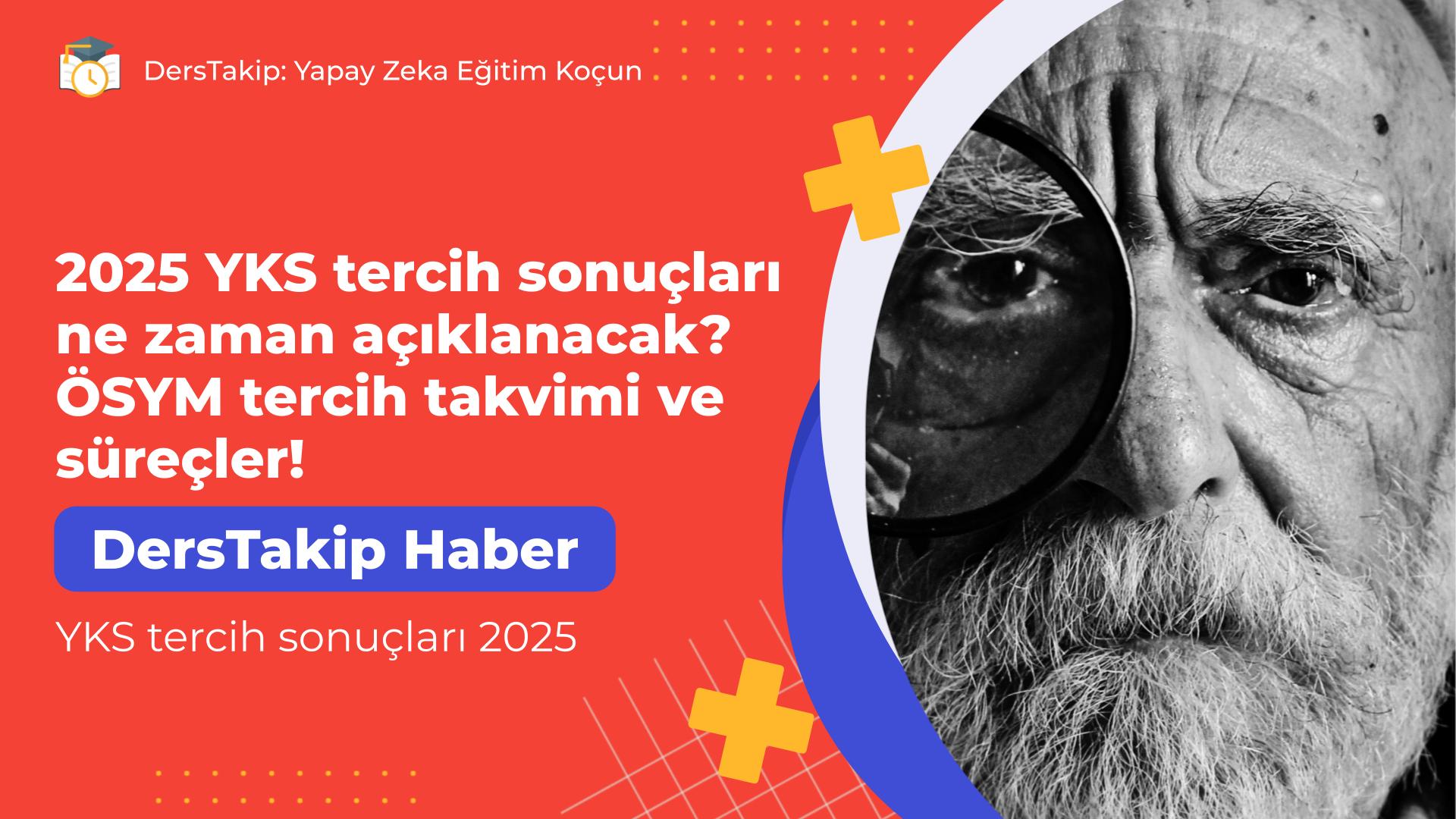 YKS tercih sonuçları 2025