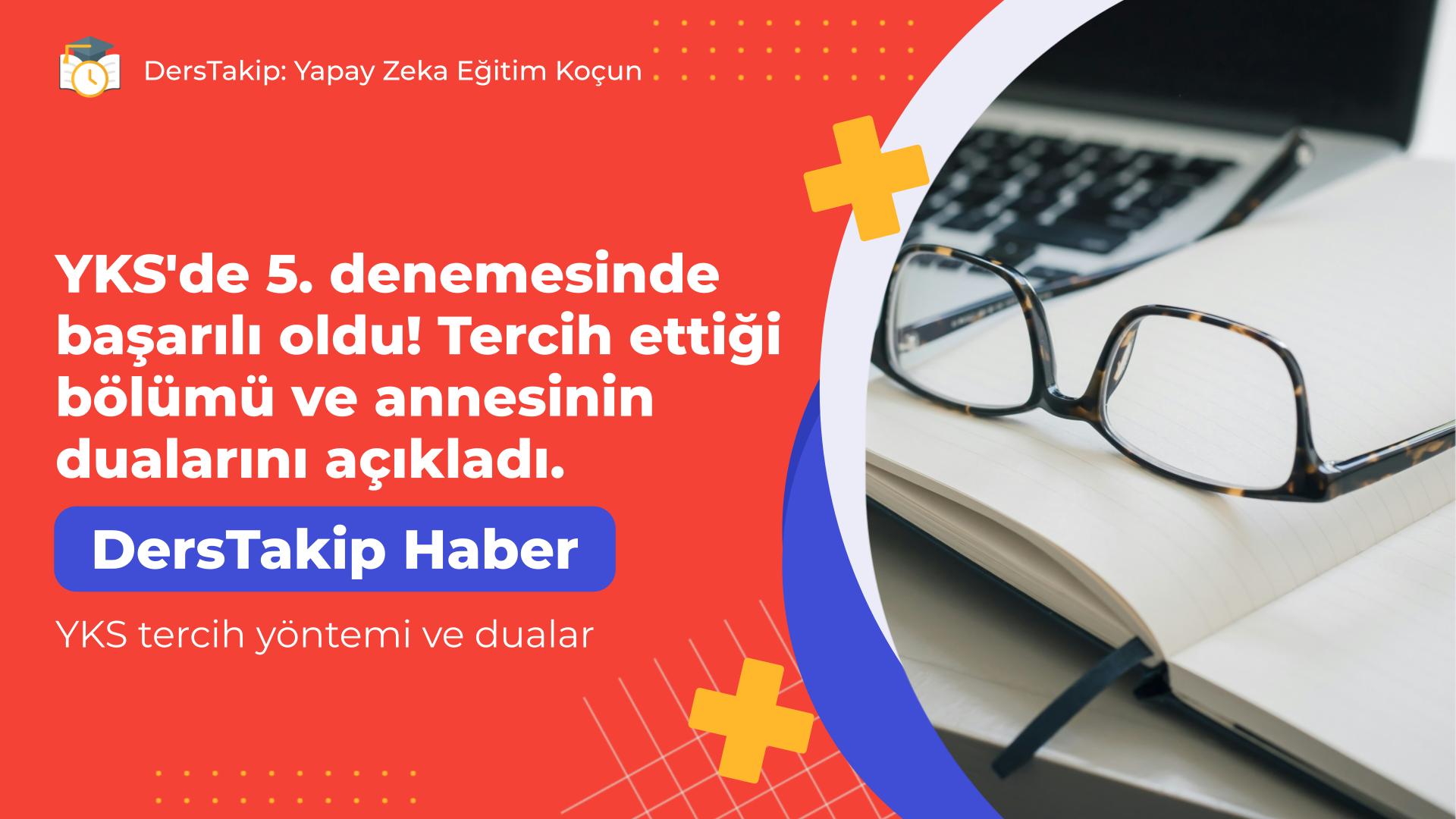 YKS tercih yöntemi ve dualar