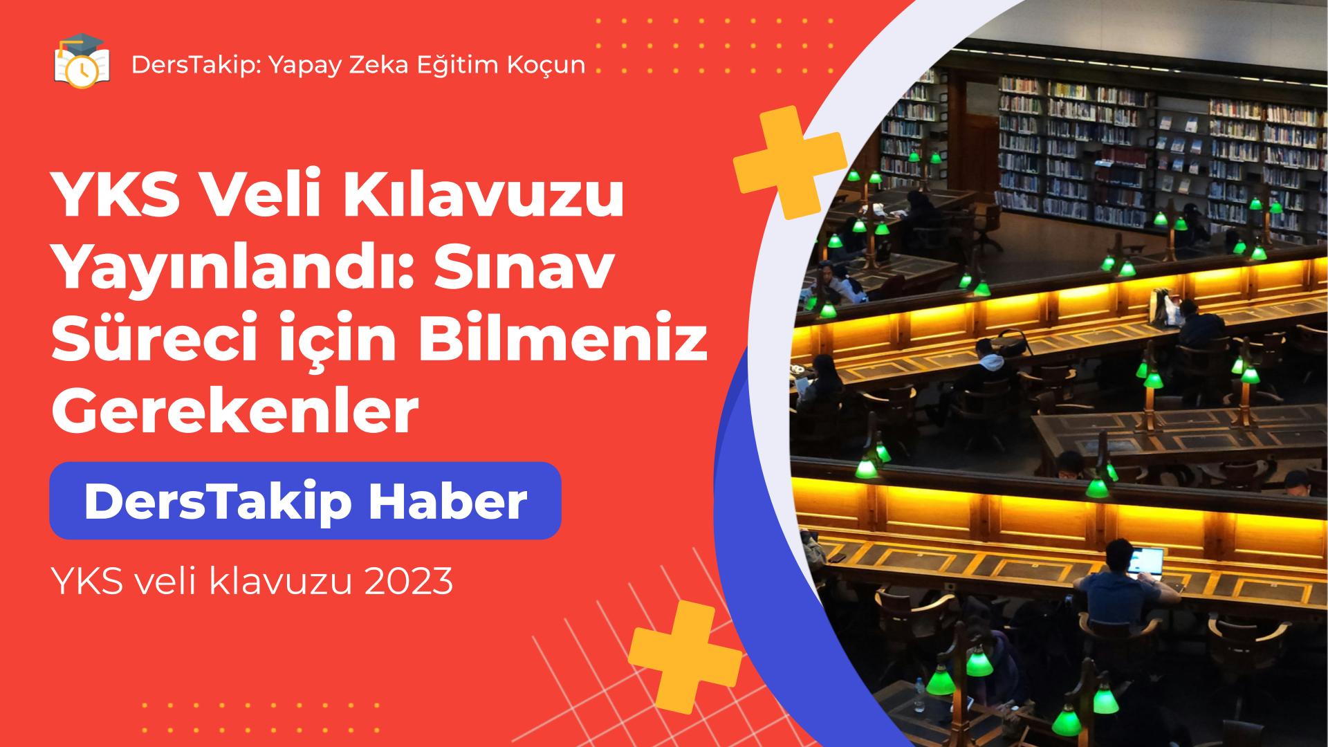 YKS veli klavuzu 2023