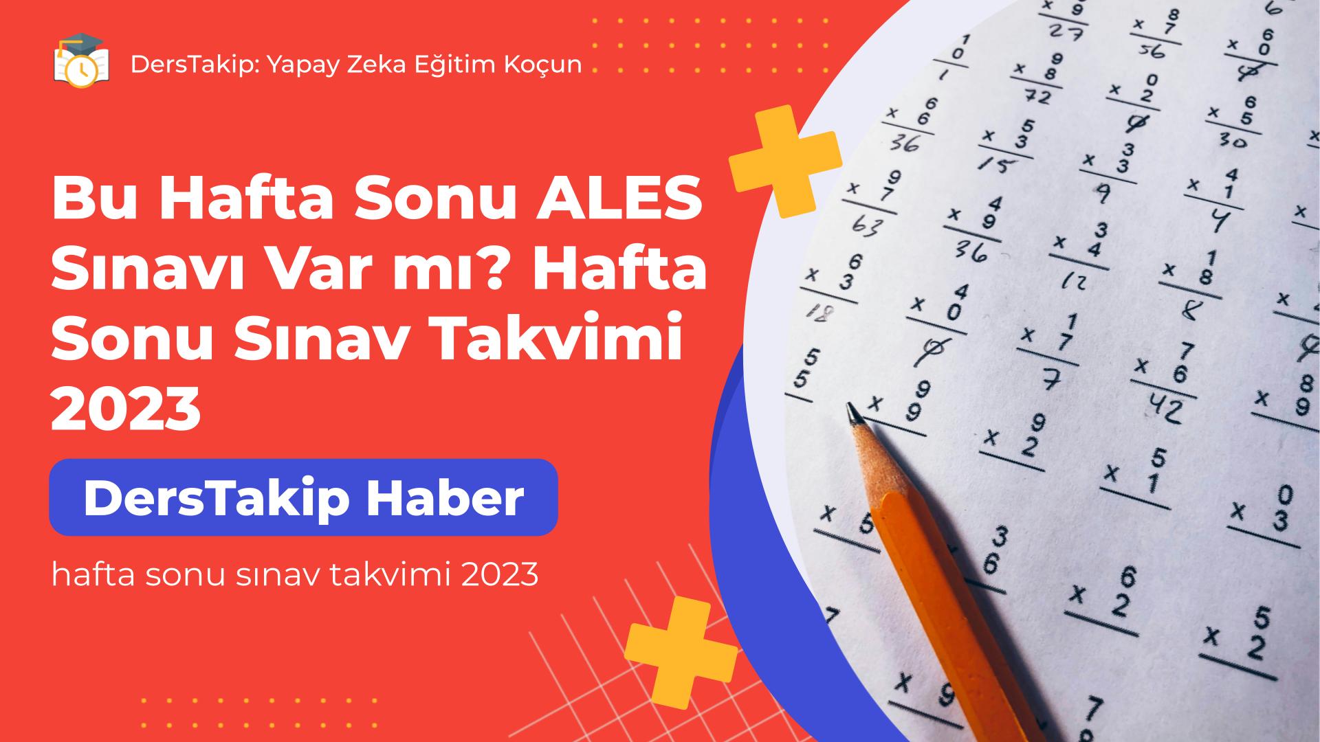 hafta sonu sınav takvimi 2023