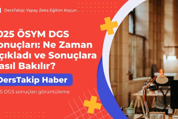 2025 DGS sonuçları görüntüleme