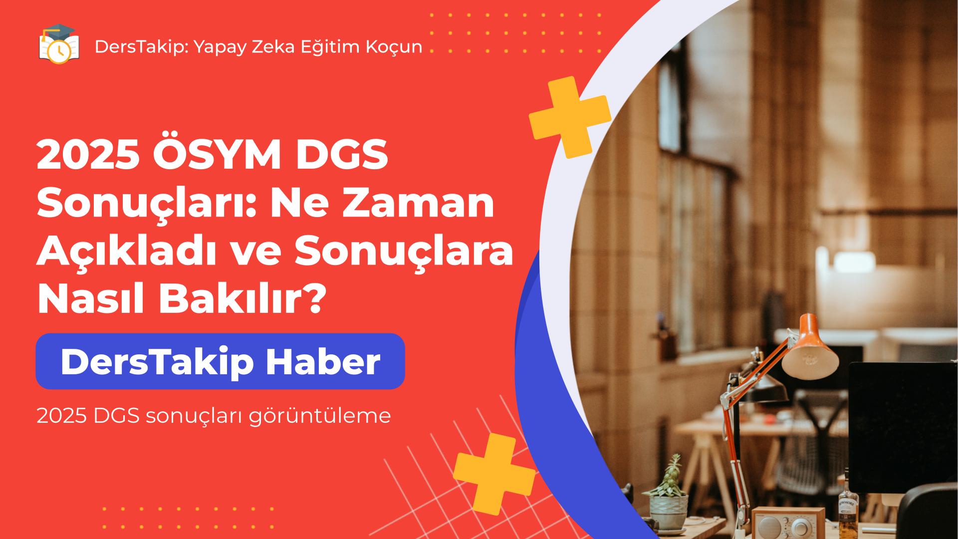 2025 DGS sonuçları görüntüleme