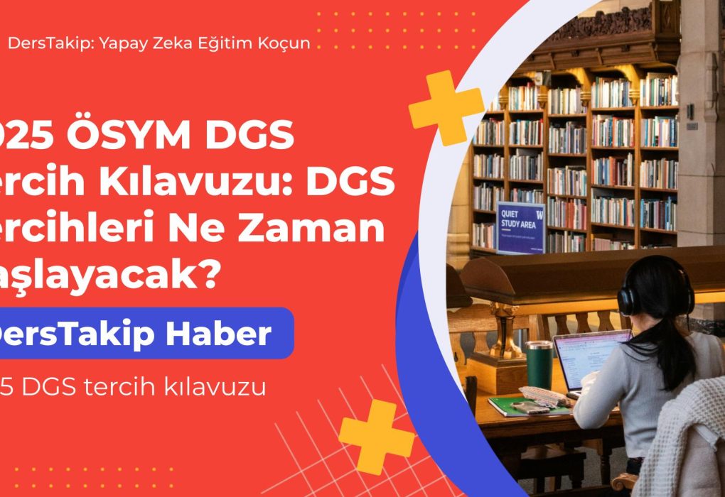 2025 DGS tercih kılavuzu
