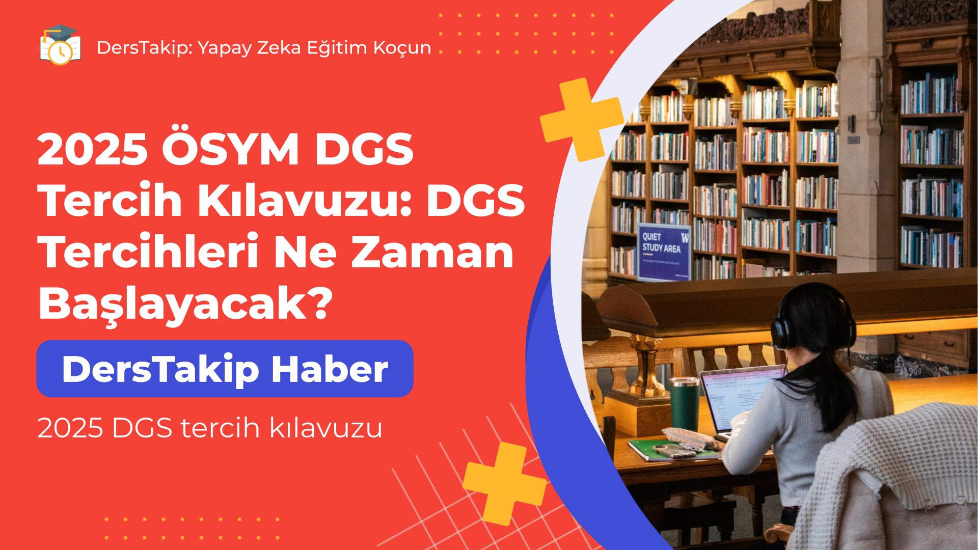 2025 DGS tercih kılavuzu