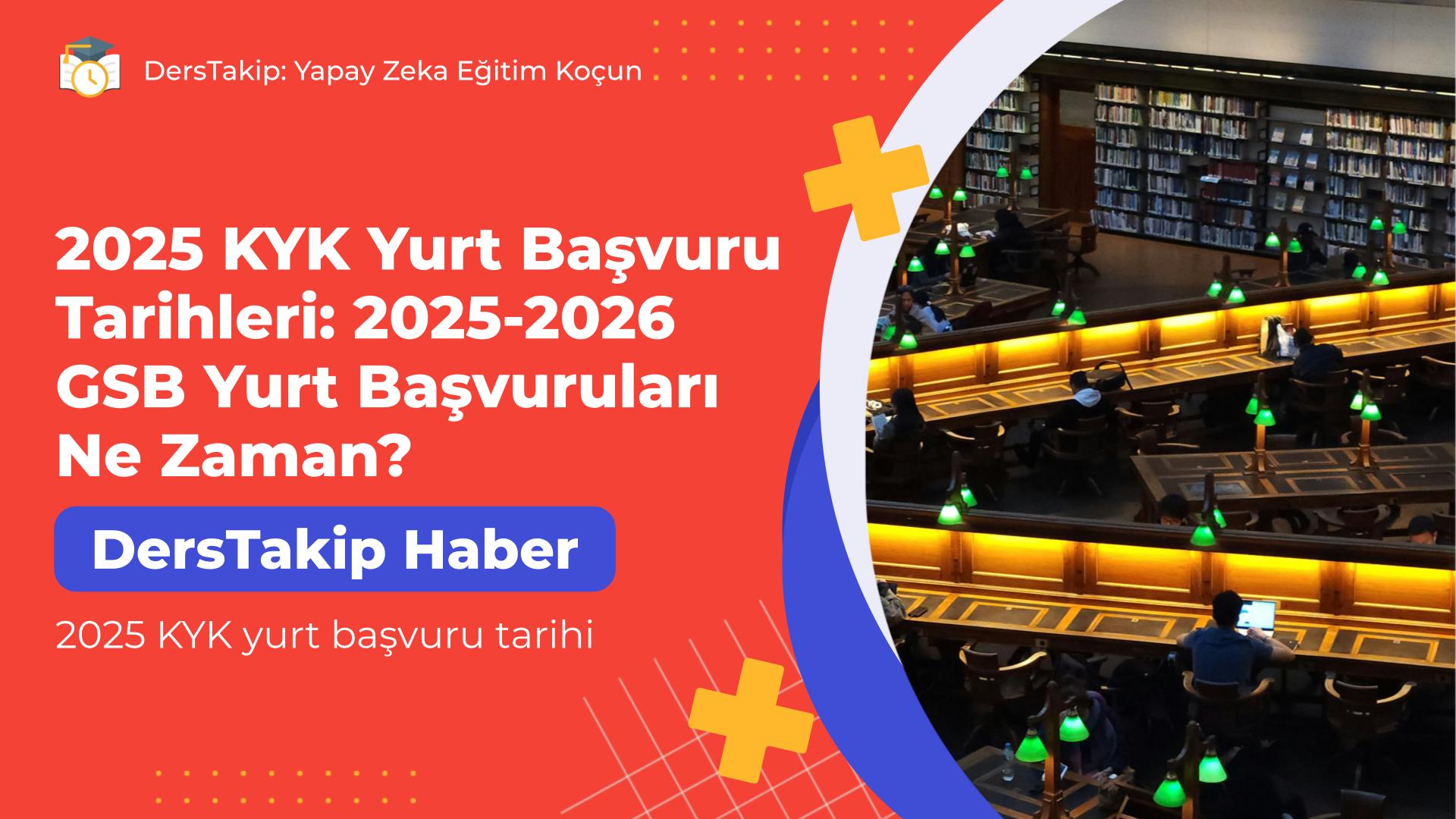 2025 KYK yurt başvuru tarihi