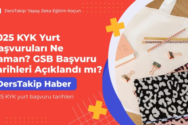 2025 KYK yurt başvuru tarihleri