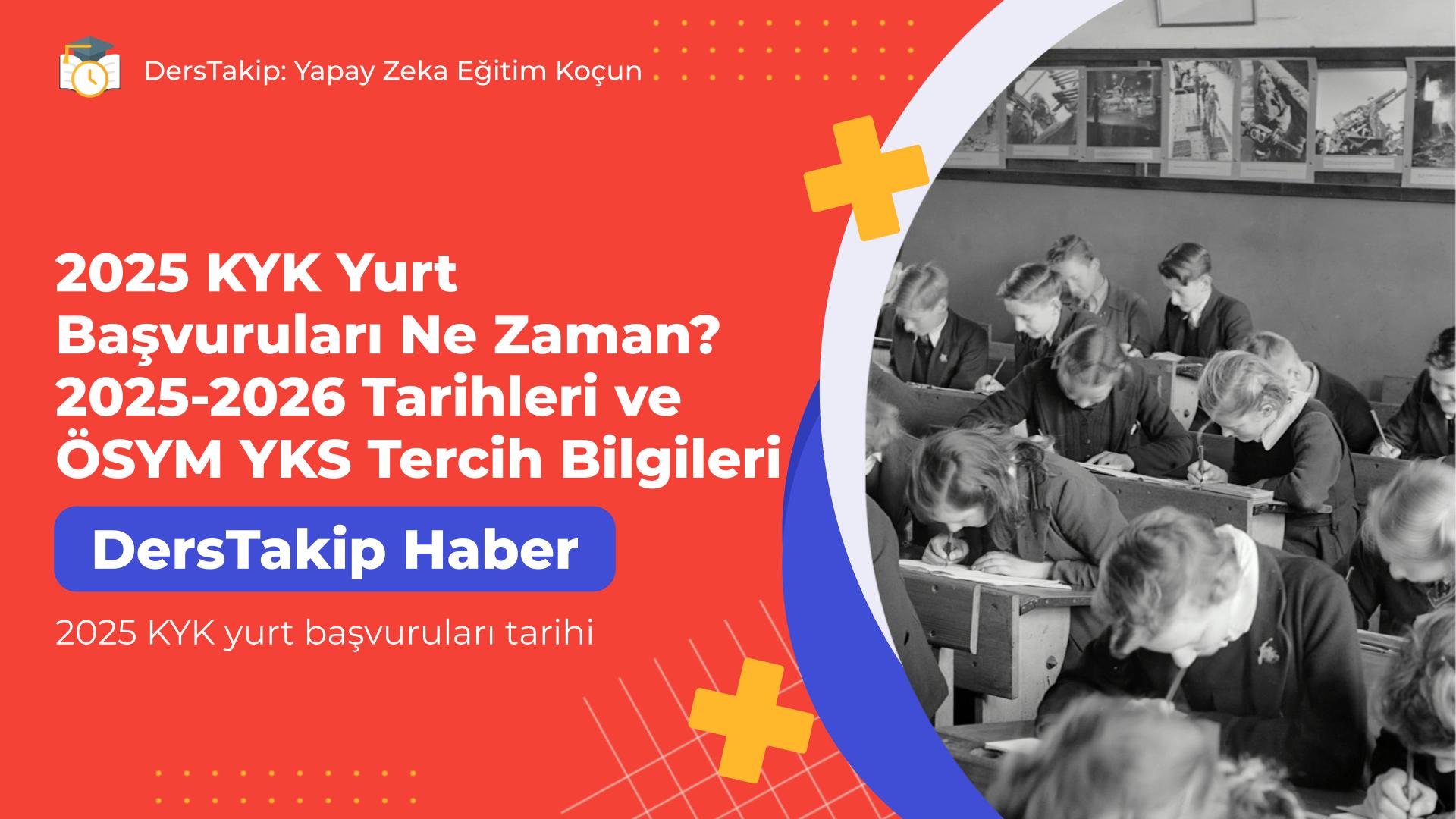 2025 KYK yurt başvuruları tarihi