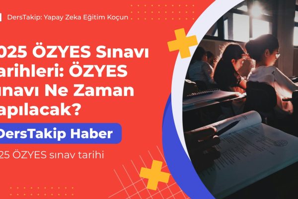 2025 ÖZYES sınav tarihi