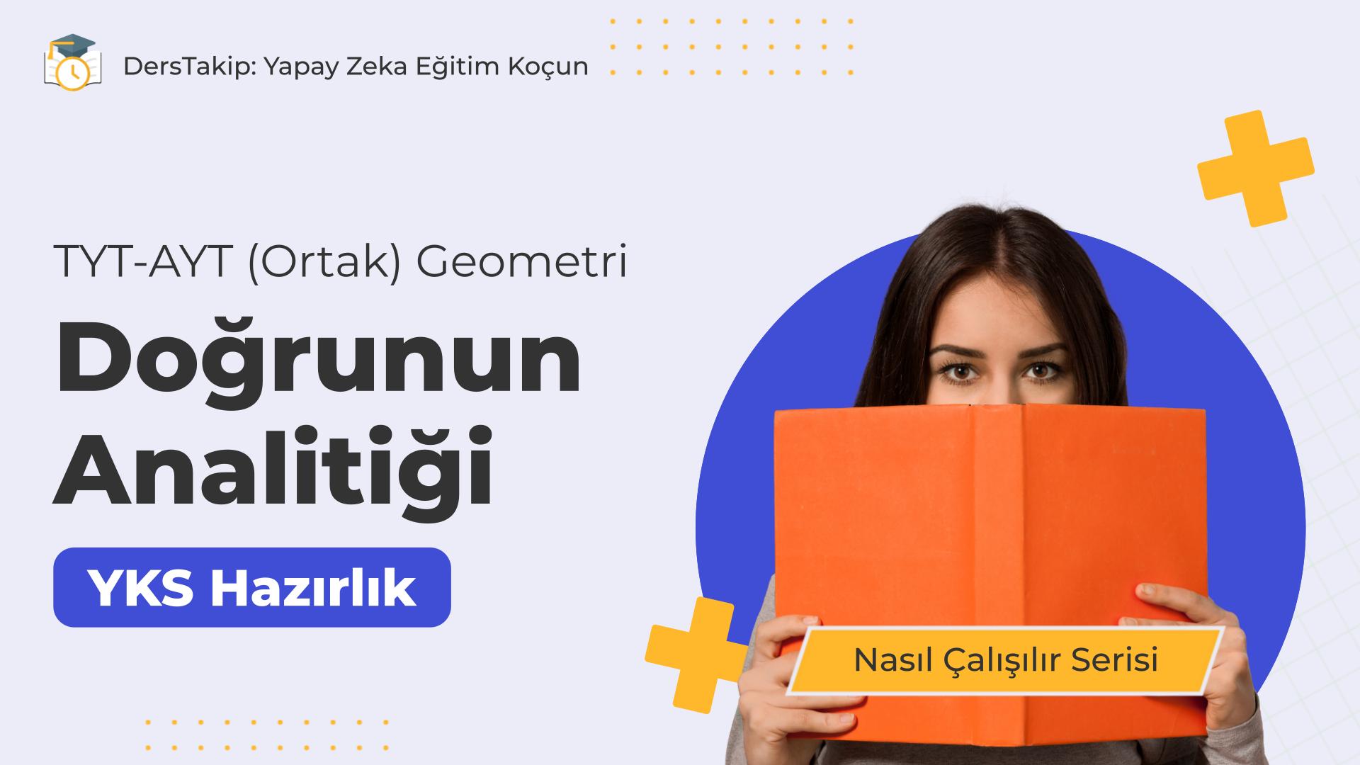 2025 YKS Çalışma Programı: Doğrunun Analitiği ile Sınav Başarısını Artırın