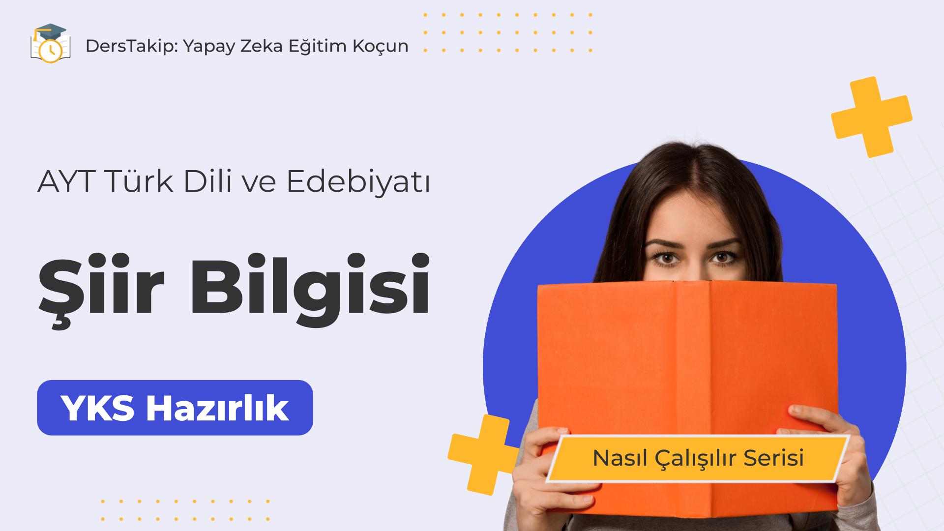 2025 YKS Çalışma Programı: Şiir Bilgisi ile Edebiyatta Başarıya Ulaşın