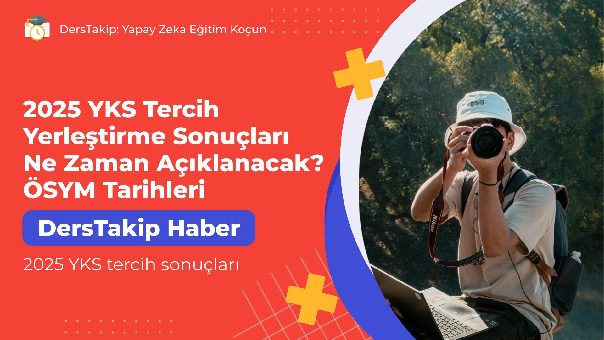 2025 YKS tercih sonuçları