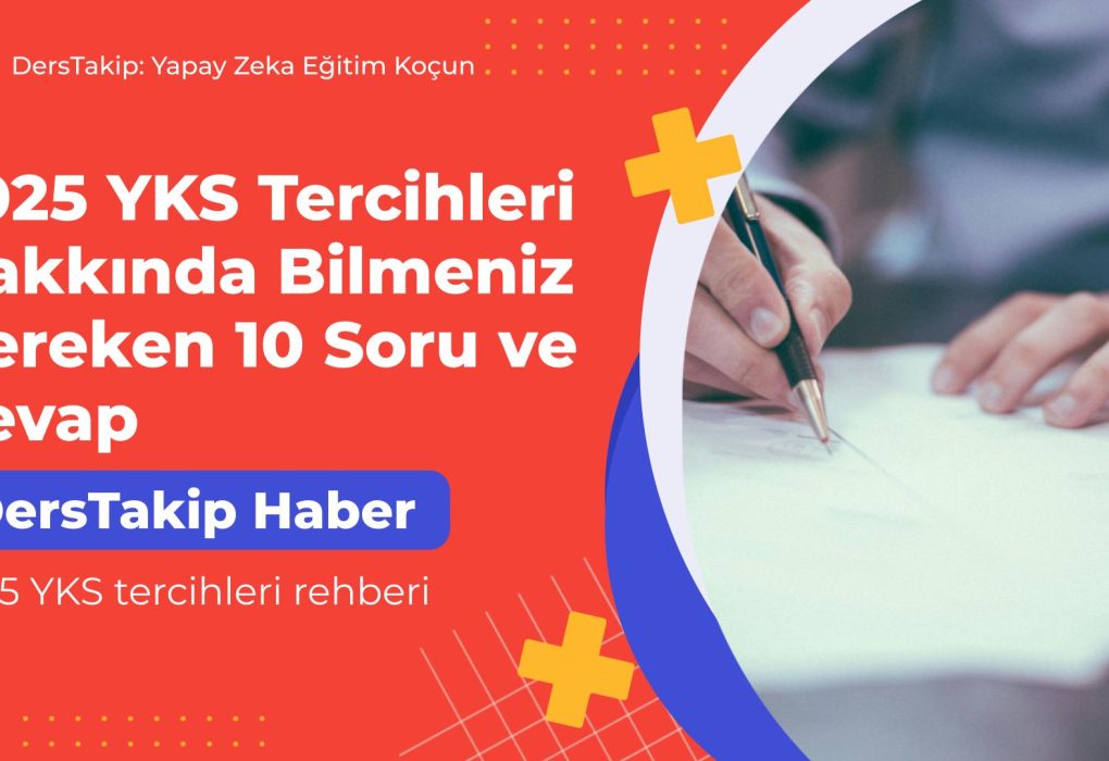 2025 YKS tercihleri rehberi