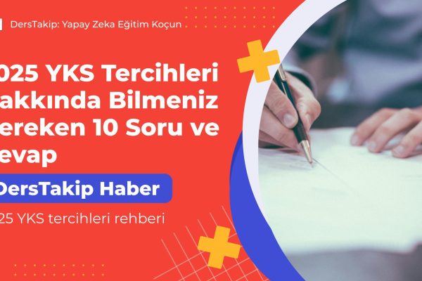 2025 YKS tercihleri rehberi
