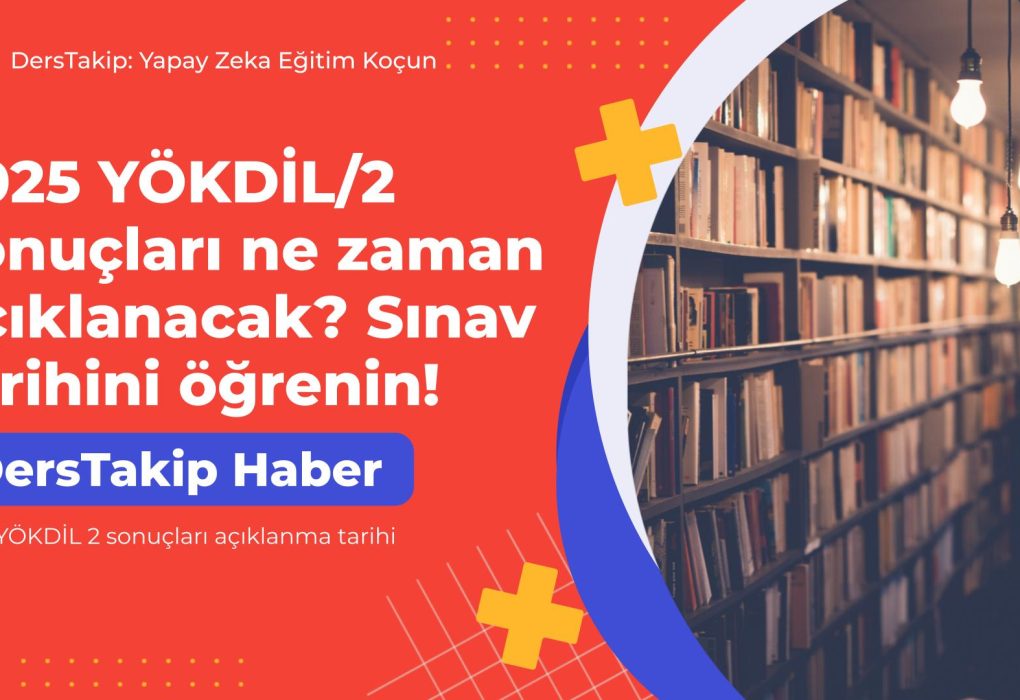 2025 YÖKDİL 2 sonuçları açıklanma tarihi