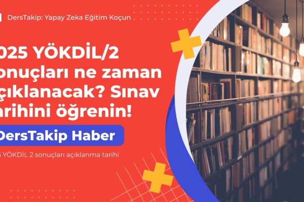 2025 YÖKDİL 2 sonuçları açıklanma tarihi