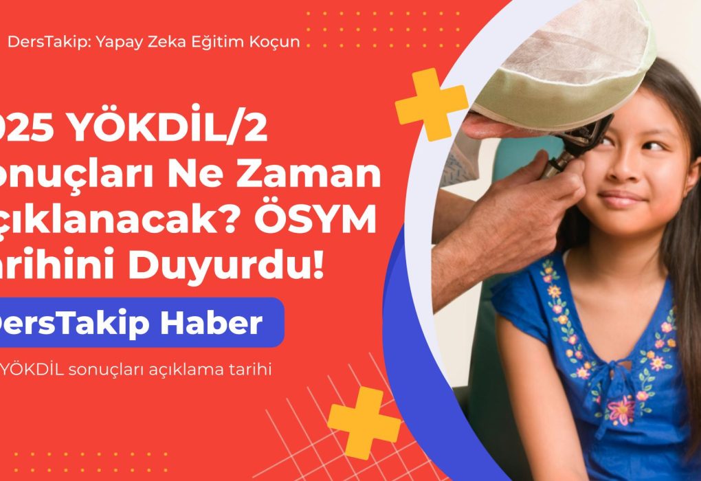 2025 YÖKDİL sonuçları açıklama tarihi