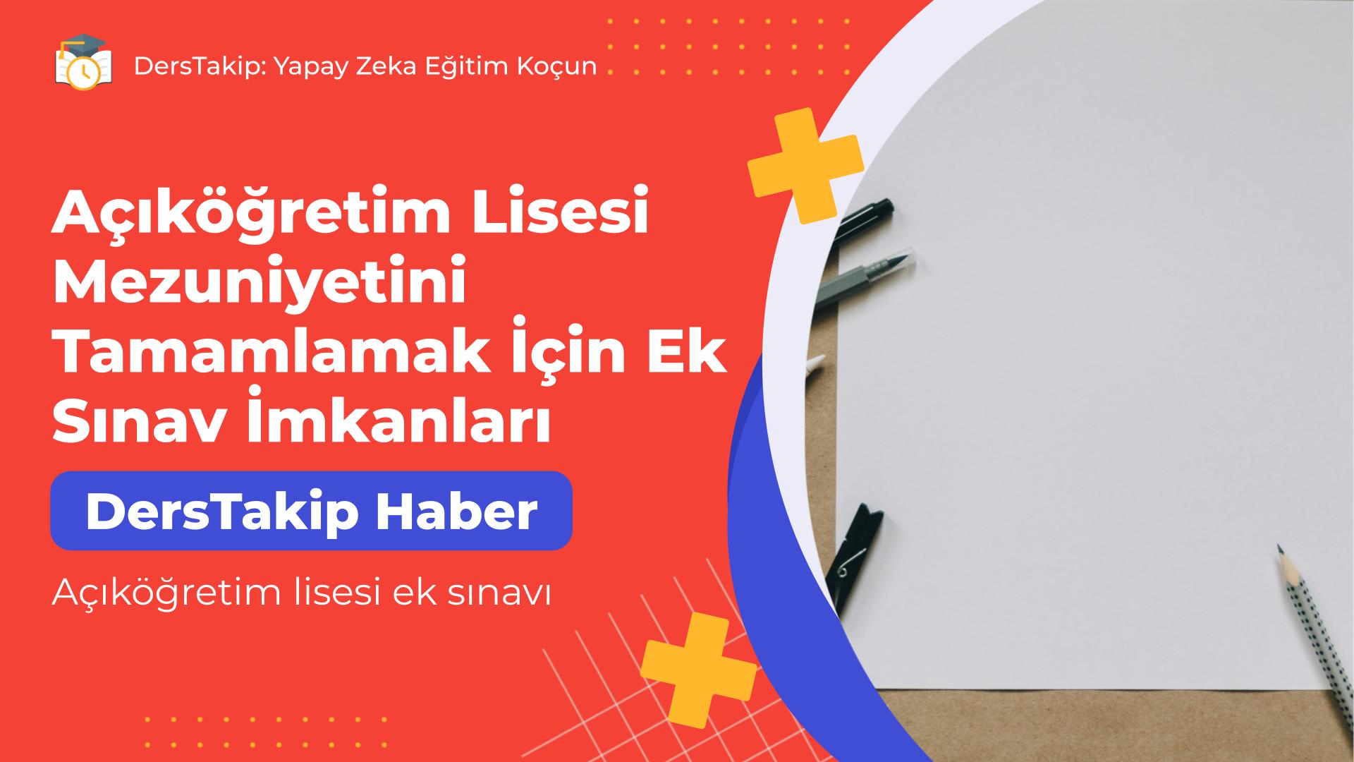 Açıköğretim lisesi ek sınavı