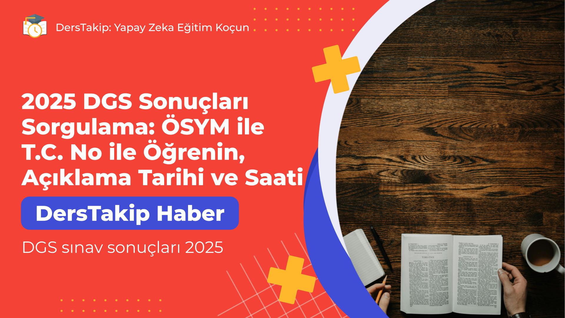 DGS sınav sonuçları 2025