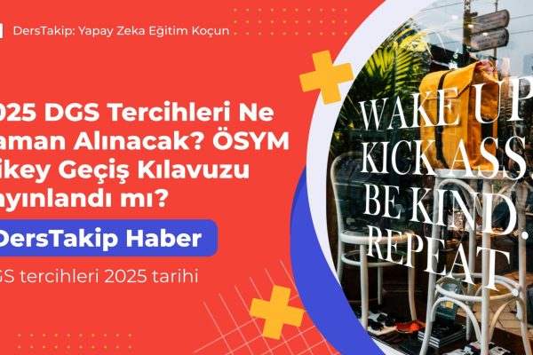 DGS tercihleri 2025 tarihi