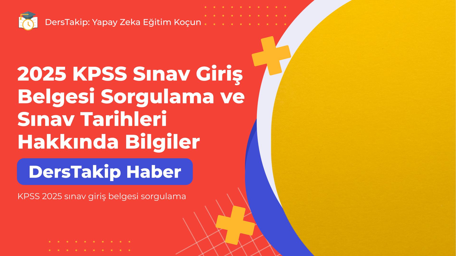 KPSS 2025 sınav giriş belgesi sorgulama