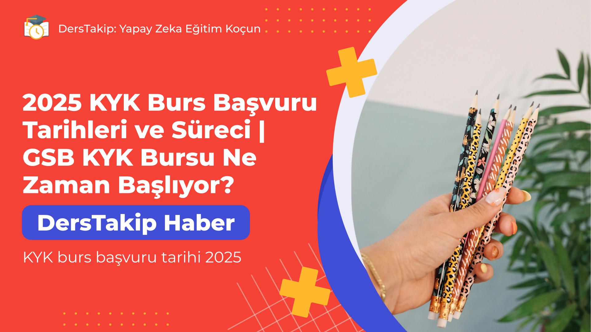 KYK burs başvuru tarihi 2025