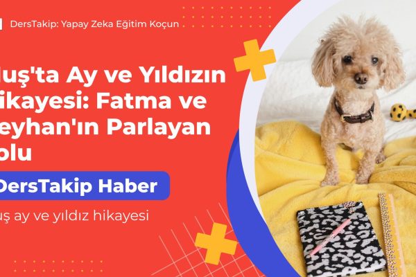 Muş ay ve yıldız hikayesi