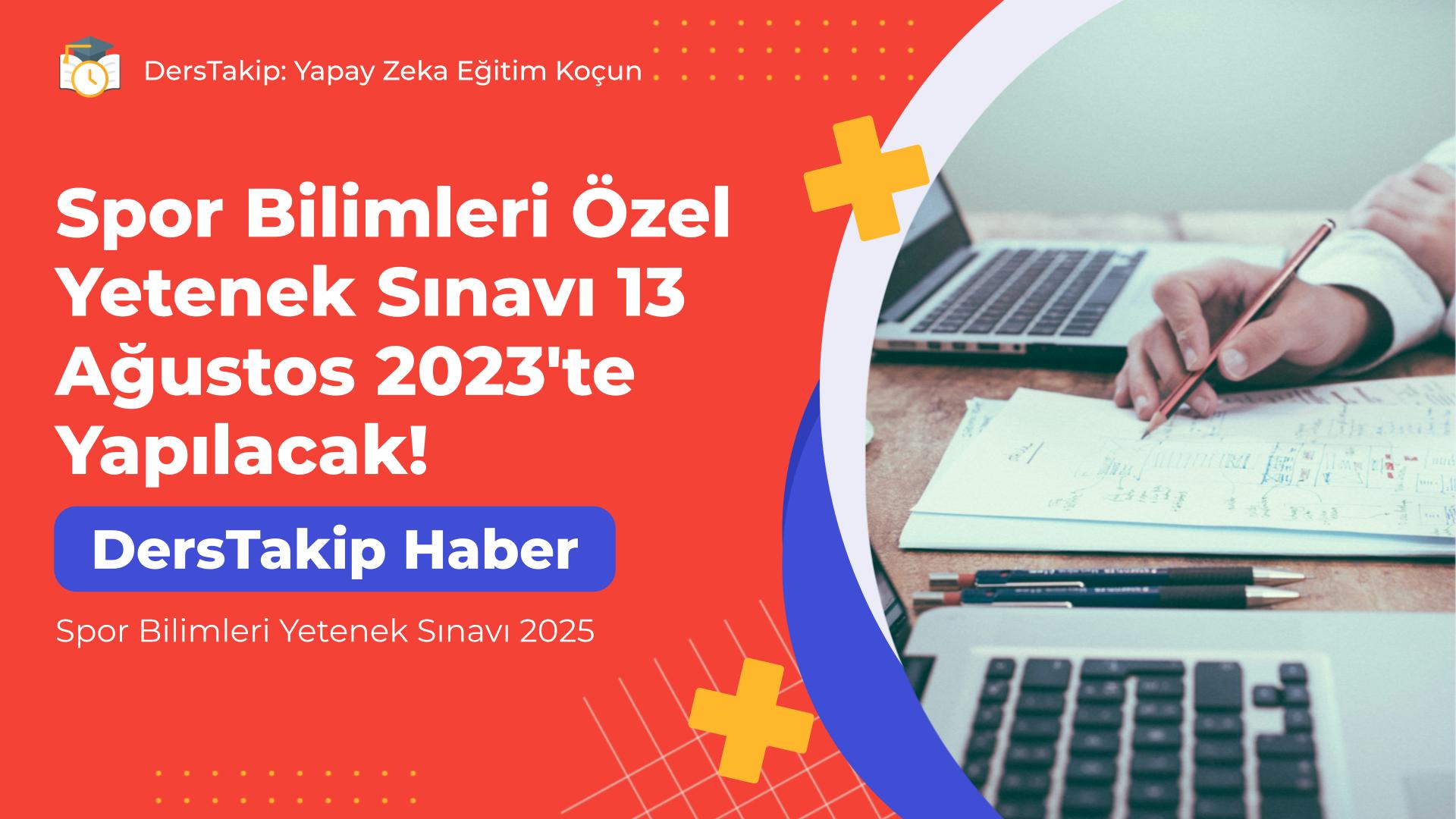 Spor Bilimleri Yetenek Sınavı 2025