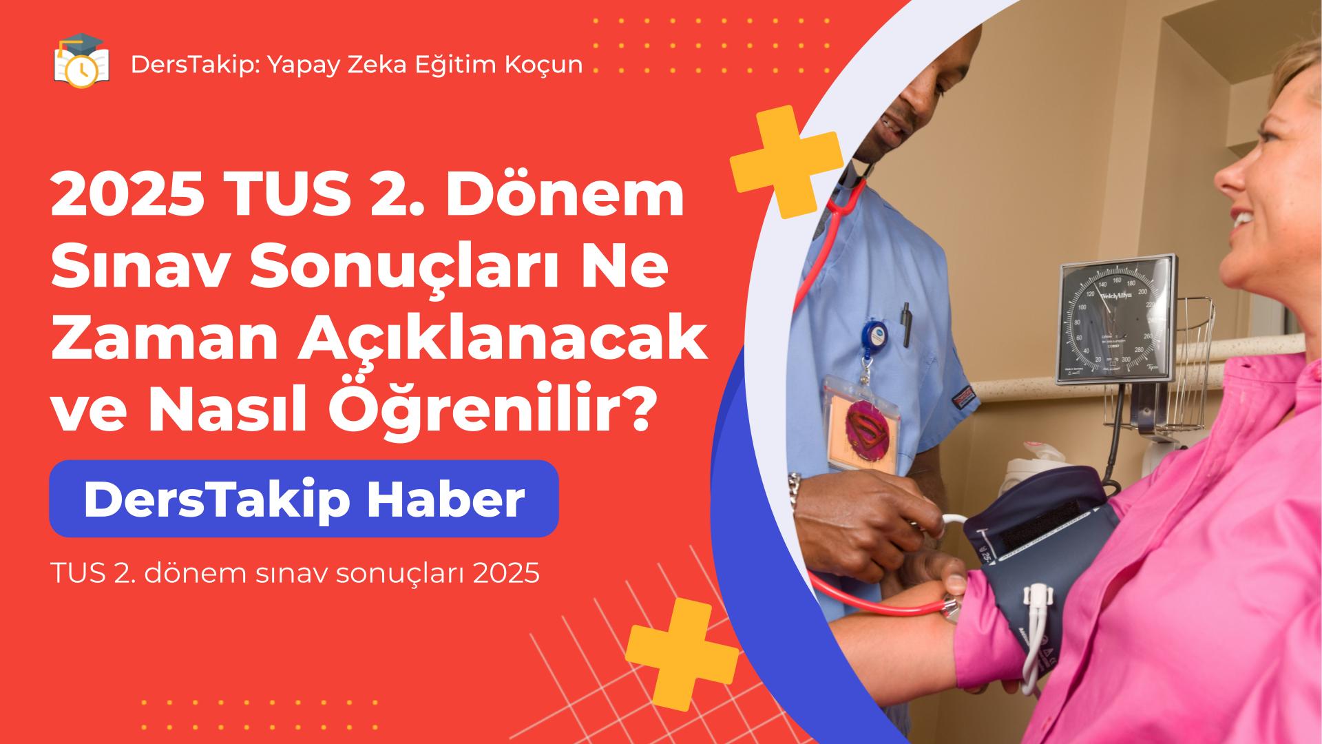 TUS 2. dönem sınav sonuçları 2025