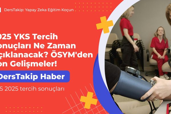 YKS 2025 tercih sonuçları