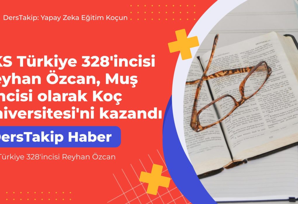 YKS Türkiye 328'incisi Reyhan Özcan