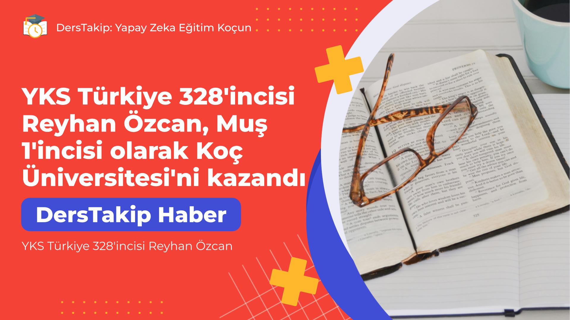 YKS Türkiye 328'incisi Reyhan Özcan