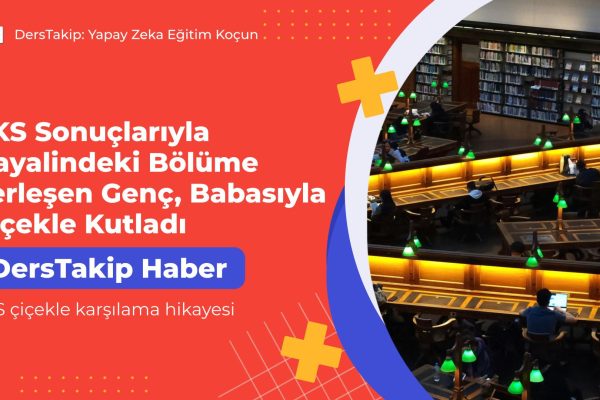 YKS çiçekle karşılama hikayesi
