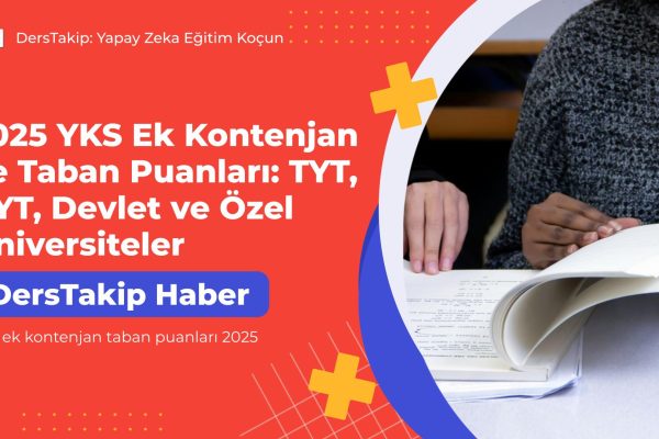 YKS ek kontenjan taban puanları 2025