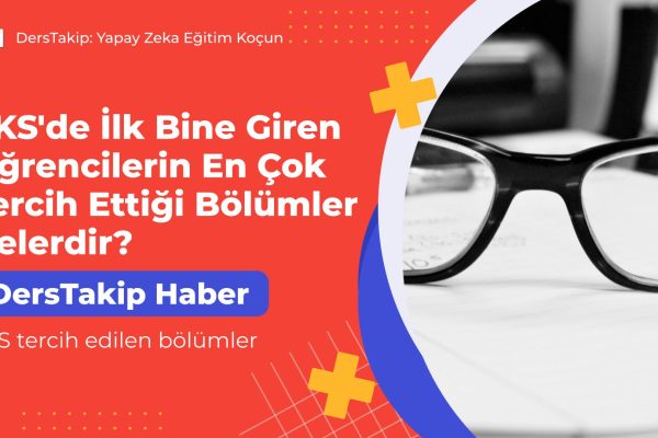 YKS tercih edilen bölümler
