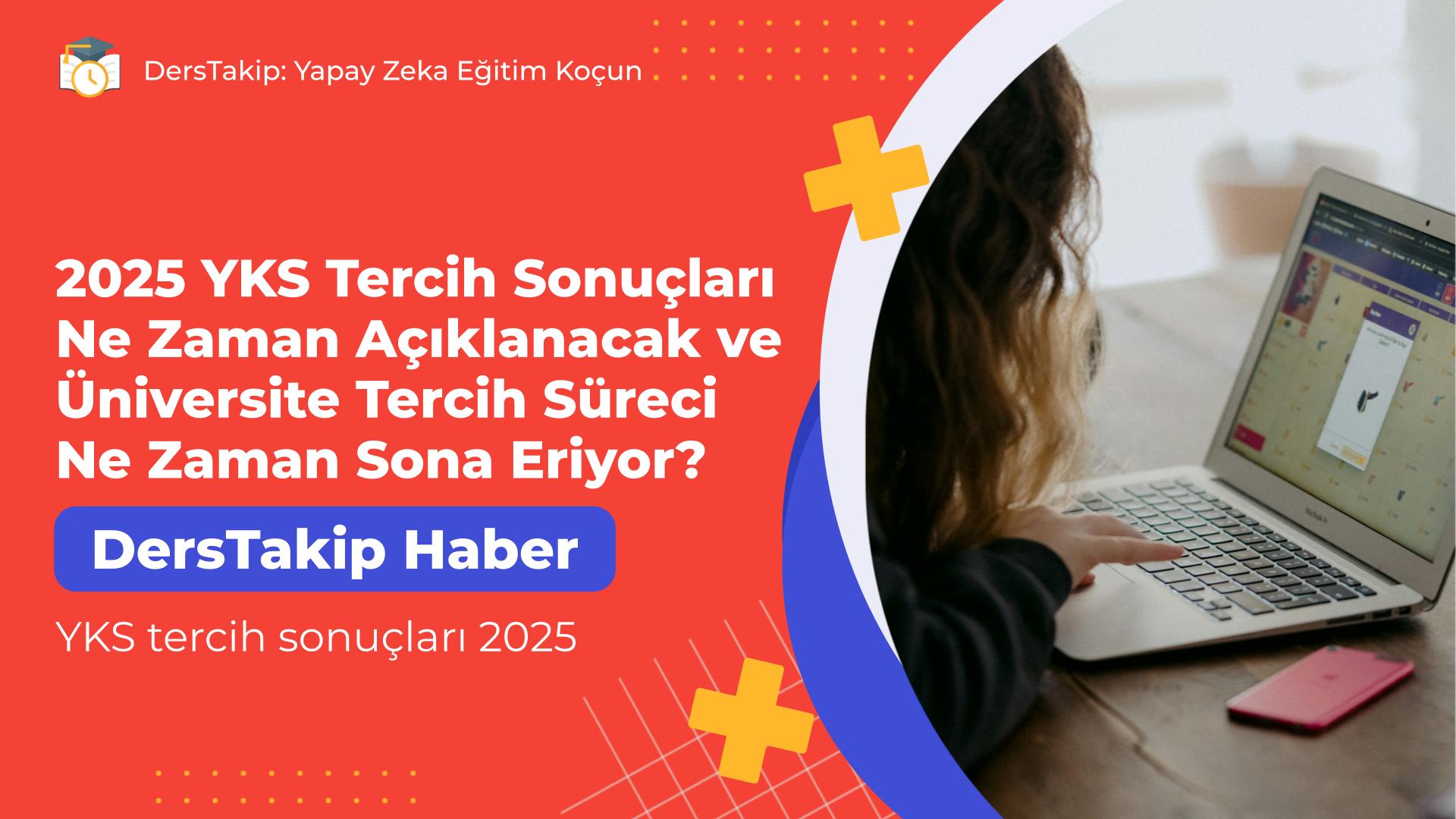 YKS tercih sonuçları 2025