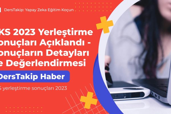 YKS yerleştirme sonuçları 2023