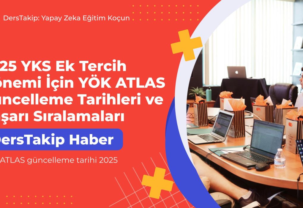 YÖK ATLAS güncelleme tarihi 2025