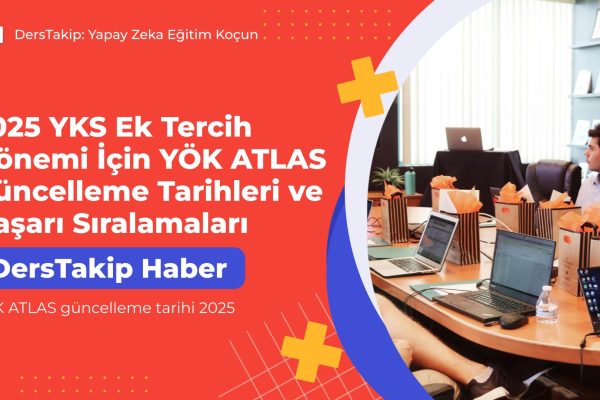 YÖK ATLAS güncelleme tarihi 2025