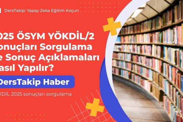 YÖKDİL 2025 sonuçları sorgulama